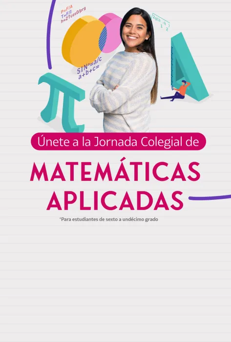 Haz parte de la Jornada Colegial de Matemáticas Aplicadas